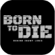 Born To Die Game
